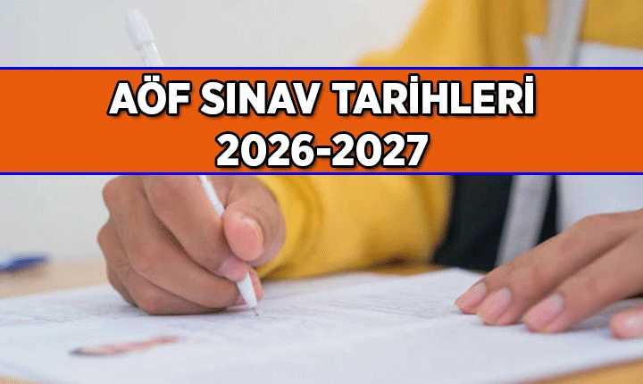 2026-2027 AÖF sınav tarihleri yazılı görsel üzerinde sınav kağıdını dolduran bir öğrenci