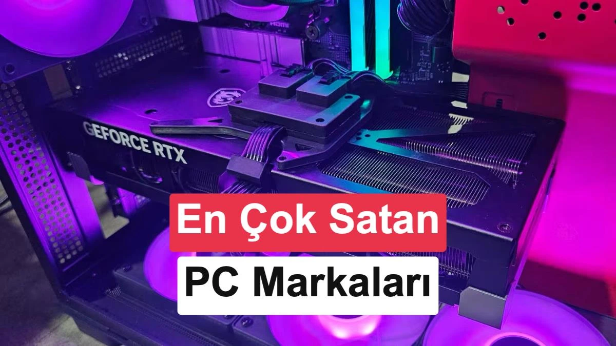 Mor ve mavi ışıklarla aydınlatılmış bilgisayar kasası ve üzerinde en çok satan PC markaları yazısı