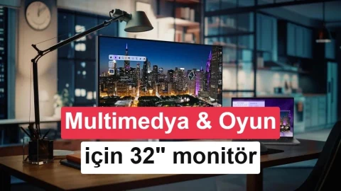 Çalışma ve multimedya için 32 inç monitör seçenekleri