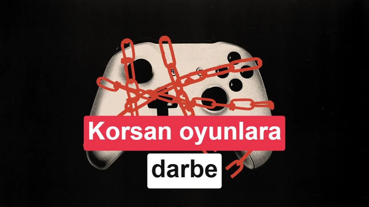 Korsan oyunları engelleme temasını anlatan, zincirlerle sarılmış oyun kumandası ve “Korsan oyunlara darbe” yazısı
