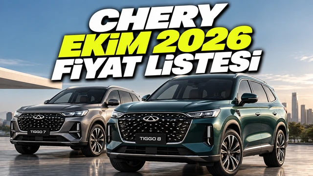 Ekim 2026 fiyat listesi duyurusunda Chery TIGGO7 ve TIGGO8 SUV modelleri