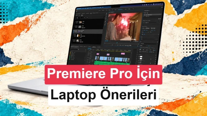 Premiere Pro arayüzü açık bir laptop ve Premiere Pro için laptop önerileri yazısı