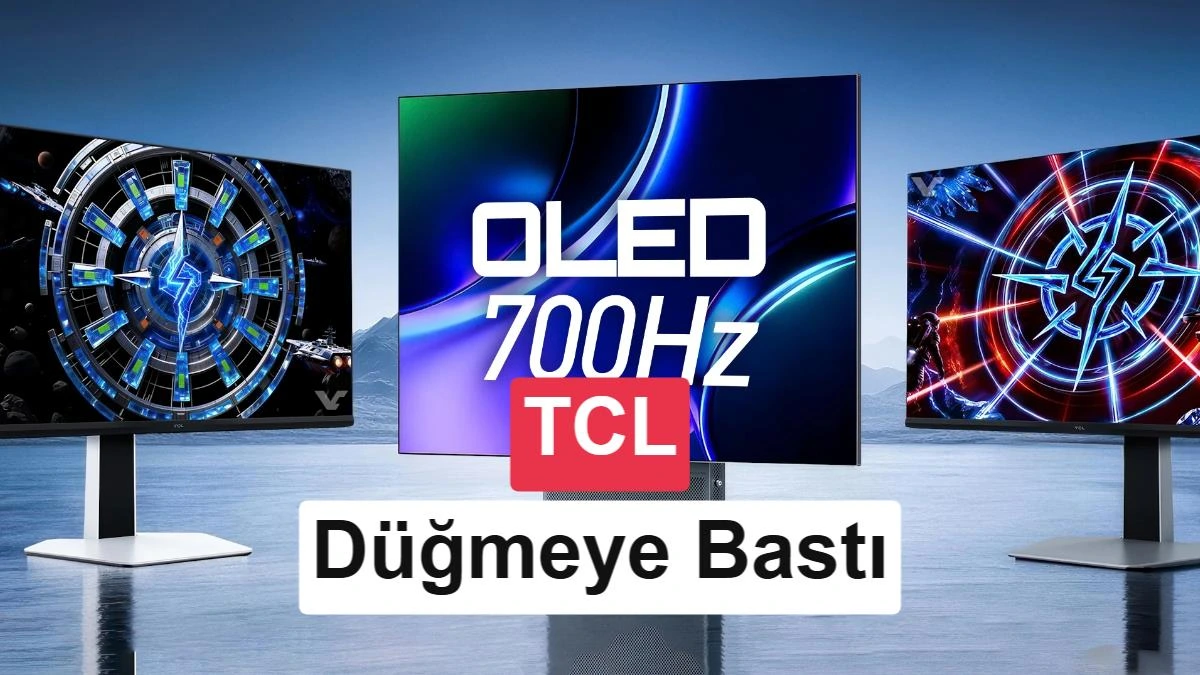 700 Hz OLED ibaresi bulunan TCL temalı monitörler