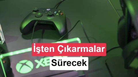 Xbox’ta üç yeni işten çıkarma dalgası gündemde