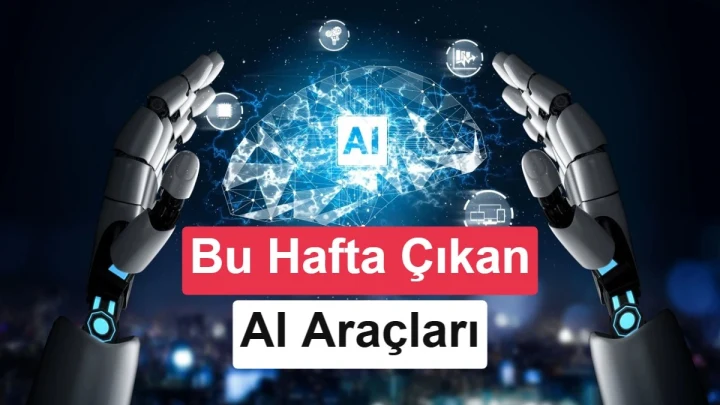 Yapay zekâ temalı haftalık araçlar görseli