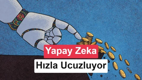 Yapay zekada performans maliyeti tarihteki teknolojilerden daha hızlı düşüyor